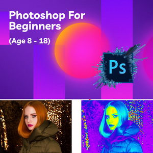 Photoshop For Beginners (Kids and Teens)